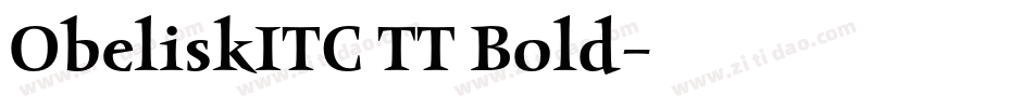 ObeliskITC TT Bold字体转换